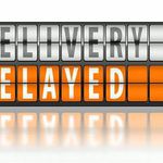 Delay in delivery