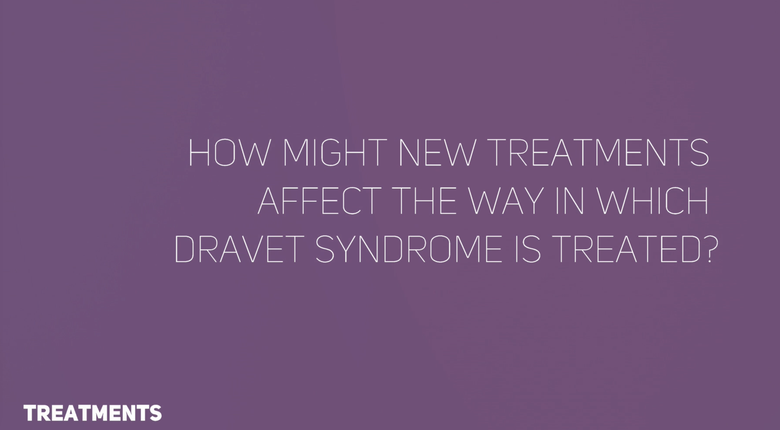 Future approaches to Dravet Syndrome